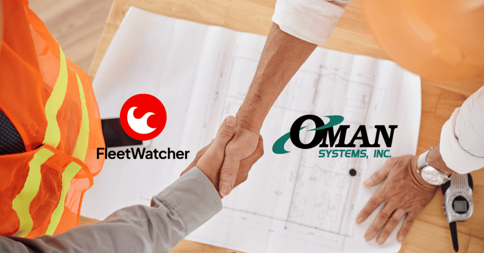 FleetWatcher Integration with Oman Systems Boosts Accuracy and Cuts Costs